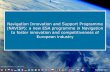 Navigation Innovation and Support Programme (NAVISP): a new … · 2017. 11. 21. · secures the long-term future of these important programmes. In particular, H2020 will finance