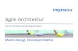 Agile&Architektur - improuv · 2018. 2. 21. · Agile&Architektur Mar/n&Bengl,&Christoph&Mathis How&to&develop&outstanding&products