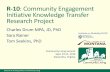 R-10: Community Engagement Initiative Knowledge Transfer ... · Research & Training Center on Community Living Community Living Summit Sept. 19-21, 2016 Alexandria, Virginia R-10: