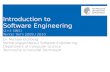 Introduction to Software Engineering · Introduction to Software Engineering Dr. Michael Eichberg Fachgebiet Software Engineering Department of Computer Science Technische Universität