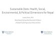 Sustainable Diets: Health, Social, Environmental, and ... A re-emerging idea: Sustainable diets and their challenges Sustainable diets are those diets with low environmental impacts