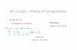 Lecture - Boston University · BU CS 332 –Theory of Computation Lecture 9: • Midterm I review Reading: Sipser Ch 0‐2.3 Mark Bun February 19, 2020. Midterm I Topics 2/19/2020