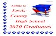 LCHS Graduation, 2020 - 1 Salute to€¦ · 4 - LCHS Graduation, 2020 Outfield Hardware Garrison Lane, Garrison Congratulations Graduates! 606-757-2000 Good Luck LCHS Seniors from
