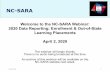 Welcome to the NC-SARA Webinar: 2020 Data Reporting ......NC-SARA Welcome to the NC-SARA Webinar: 2020 Data Reporting: Enrollment & Out-of-State Learning Placements ... 04/02/20 Welcome