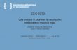 CLIO INFRA June 11, Harvard University Dataverse Community ... · institutions in the Netherlands. In the field of socio-economic historical research IISH plays a prominent role.