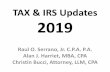 TAX & IRS Updates 2019the recent U.S. tax legislation will have a significant impact on U.S. shareholders of foreign corporations. As a result, U.S. shareholders may need to comply