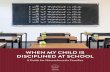 WHEN MY CHILD IS DISCIPLINED AT SCHOOL · Disciplined at School.” We would like to thank the Texas Appleseed Report Team members, Erica Terrazas, Deborah Fitzgerald Fowler, Rebecca