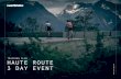TRAINING PLAN HAUTE ROUTE 3 DAY EVENT · HAUTE ROUTE 3 DAY TRAINING PLAN 07 NUTRITION SUPPORT Diet plays a huge role in your training. Eating well and timing your nutrition will ensure