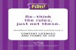 Re-think the rules, just not these. - FISH! Philosophy · Re-think the rules, just not these. ChartHouse International Learning Corp.’s. CONTENT LICENSES AND TERMS OF USE. Your