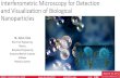 Interferometric Microscopy for Detection and Visualization of ...some history of optics •Optical Interference •Interferometric Reflectance Imaging Sensor (IRIS) •Principles •Requirements