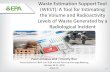 Waste Estimation Support Tool (WEST): A Tool for ... · the Volume and Radioactivity Levels of Waste Generated by a Radiological Incident Paul Lemieux and Timothy Boe Presentation