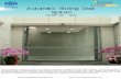 Redefined Automatic Sliding Door System · 2020. 9. 25. · Atlas - Amul Dairy - Ahmedabad Municipal Corporation - Airport Authority of India - Adani Enterprises Ltd. - Big Bazar
