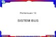 SISTEM BUS - eptik9.files.wordpress.com · II. Struktur Bus Fungsi saluran bus dikategorikan dalam 3 bagian: a. Bus data (data bus) adalah lintasan bagi perpindahan data antar modul.