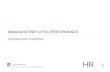 MANAGING EMPLOYEE PERFORMANCE · Managing Employee Performance Supervisor Training. 49 CANADA ONLY. 50 PROCESS SECURITY APPROVALS SEPARATION PROCESS - CANADA Partner with HRBP on