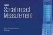 Social Impact Measurement€¦ · Social Impact measurement can inform stakeholders on whether program outcomes are being met, and whether the target group’s situation has improved