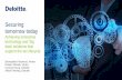 Securing tomorrow today - Deloitte US€¦ · Securing tomorrow today Achieving enterprise technology and 'big data' solutions that support the tax lifecycle Bernadette Pinamont,