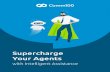 Supercharge Your Agents - Omnichannel Customer Engagement€¦ · Whether your contact center is a five-agent operation or spread across multiple contact centers around the globe,