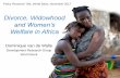 Gender and Social Protection - World Bankpubdocs.worldbank.org/en/190371512510360386/MS-Welfare-in-Africa.pdfEver-widowed/divorced women are nutritionally deprived Compared to otherwise