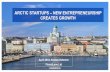 ARCTIC STARTUPS –NEW ENTREPRENEURSHIP CREATES …arcticbusinessforum.com/wp/wp-content/uploads/2018/04/ABV-esity… · ARCTIC STARTUPS –NEW ENTREPRENEURSHIP CREATES GROWTH April2018,