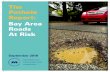 The Pothole Report: Bay Area Roads At Risk · Fixing the Fiscal Pothole ... Pavement Stress per Trip (1 vehicle unit = 1 SUV) 1 442 Delivery Truck 4,526 Semi/Big Rig Bus 9,343 Garbage