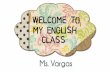 WELCOME TO YOUR ENGLISH CLASS - Ms. Vargas's class...Companion –someone who spends time with other, friend therapy treatment that makes a person feel better peers - a classmate of