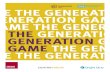 TION GAME THE GENERATION GAME ME THE GENERATION …... · 2018. 10. 4. · 2 / The Generation Game B y the time the NHS celebrates its cen - tenary in 2048, there will be over 100,000