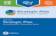 2018-2022 FEMA Strategic Plan...after disasters and improving the Agency’s execution of its fundamental mission of helping people. From 2018 From 2018 to 2022, FEMA will focus on
