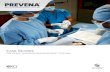 PREVENA™ Case Studies · PREVENA™ Therapy was discontinued after 7 days, and the patient was discharged to a rehabilitation facility. At the postoperative month 5 follow-up visit,