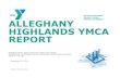 ALLEGHANY HIGHLANDS YMCA REPORT · YMCA Demographic Report By Branch 1 Miles 3 Miles 5 Miles 10 Miles 15 Miles Population (1/1/2017) 2,249- 5,584 19,682 24,886 Households (1/1/2017)