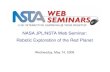 NASA JPL/NSTA Web Seminar: Robotic Exploration of the Red ... · Analyzer (TEGA) • Mass Spectrometer (10 ppb), 8 cells • 1000°C Furnace • Univ. of Arizona & Univ. of Texas