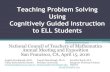 Teaching Problem Solving Using Cognitively Guided ...€¦ · problem-solving abilities of ELL students. Identify common challenges for English language learners in solving math problems.