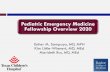 Pediatric Emergency Medicine Fellowship Orientation · PEM Rotations Combined clinical and research time for fellows, based on a 50-hour work week •1st year & 2nd year - 65% clinical
