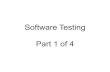 Software Testing Part 1 of 4 - Kentjmaletic/cs33901/lectures/softwaretesting1.pdf · • Software testing - Concerned with exercising and observing product behavior (dynamic verification)
