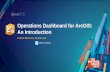Operations Dashboard for ArcGIS: An Introduction · 2018. 8. 2. · Operations Dashboard for ArcGIS •Platform’s out-of-the-box web application focused on authoring and viewing