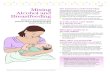 English Mixing Alcohol and Breastfeeding · Breastfeeding. Resource for mothers and . partners about drinking alcohol while breastfeeding. The Importance of Breastfeeding . Breastmilk