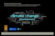 Mainstreaming Climate Change in National Development ... · Mainstreaming Climate Change in National Development Processes and UN Country Programming 3 1. Introduction Climate change