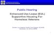 Enhanced-Use Lease (EUL) Supportive Housing For Homeless ...€¦ · 18/11/2016  · November 16, 2016, 6:00PM . 2 . U.S. Department of Veterans Affairs Office of Asset Enterprise