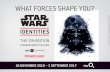 WHAT FORCES SHAPE YOU?Identities: The Exhibition as a brand new space for corporate events. Hire includes a private viewing of the exhibition and a drinks reception with Star Wars
