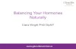 Balancing Your Hormones Naturally · 1. Consider hormones in your environment 2. Include phytoestrogens, pulses, flaxseeds 3. Support hormonal clearance - Increase pulses - Support