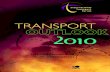 Transport Outlook 2010 to USEThe 2010 Transport Outlook provides evidence on and discussion of some key developments in global transport markets. Just like the 2008 and 2009 editions,