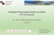 Workplace Psychological Health and Safety A Px for Success · Workplace Psychological Health and Safety A Px for Success St. John’s, Newfoundland and Labrador, June 2017 Ian M.