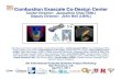 Combustion Exascale Co-Design Center · 2011. 4. 7. · ADIOS middleware: streaming middleware for in-transit processing; adaptive and dynamic approachs for in-transit processing