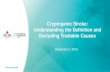 Cryptogenic Stroke: Understanding the Definition and ... · Cryptogenic Stroke: Understanding the Definition and Excluding Treatable Causes December 5, 2016 ©2015, American Heart