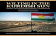 WILTING IN THE KURDISH SUN - uscirf.gov · “Wilting in the Kurdish Sun: The Hopes and Fears of Religious Minorities in Northern Iraq,” which was com - missioned by the United