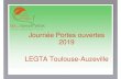 Journée Portes ouvertes 2019 LEGTA Toulouse-Auzeville€¦ · Journée Portes ouvertes 2019 LEGTA Toulouse-Auzeville. Les atouts du Lycée de Toulouse-Auzeville. Le LEGTA de Toulouse-Auzeville