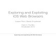 New Exploring and Exploiting iOS Web Browsers · 2020. 4. 12. · This presentation expresses our private opinions. !!! The sample attacks against Google, Facebook and PayPal users