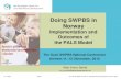 Doing SWPBS in Norway · - Individual & intensive social skills training with coach ... - PMTO-based supervision & behavior management training for teachers of high-risk students.