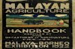 Malayan agriculture. 1922. Handbook · agriculture ^tt^-x ^^cfflq trhfkjk. handbook cohpiledby departmentofagricultut^e f.m.s.anosis, malayi(v-borneoexhibmon1922