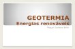 GEOTERMIA - ULisboa...Energia geotérmica Aproveitamento energia térmica armazenada na crosta terrestre. Calor proveniente de •centro da Terra •decaimento radioactivo de elementos