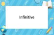 Infinitive - TruePlookpanya · Infinitive INFINITIVE With to ตามหล ง to-As subject-As Object-To show purpose-Modifier Without to ไม ม to-กล ม have, make, let,